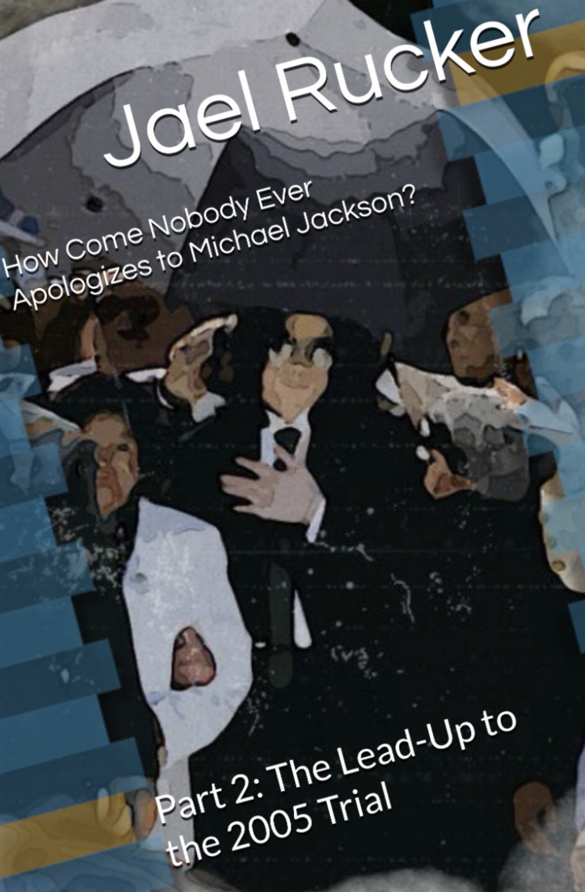 Part 2: The Lead-Up to the 2005 Trial
